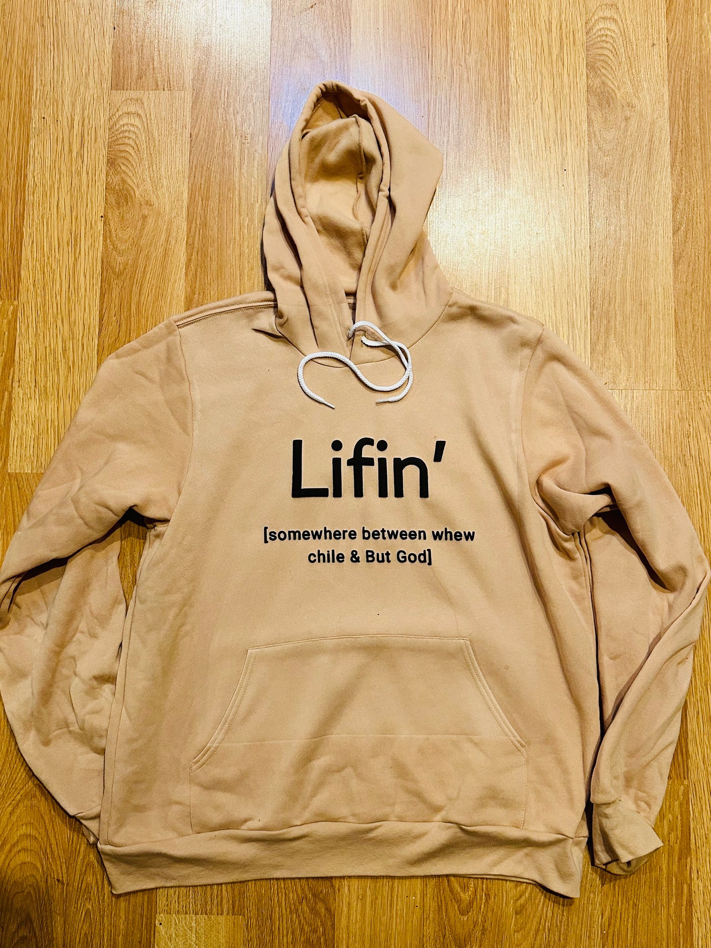 Lifin’ Hoodie