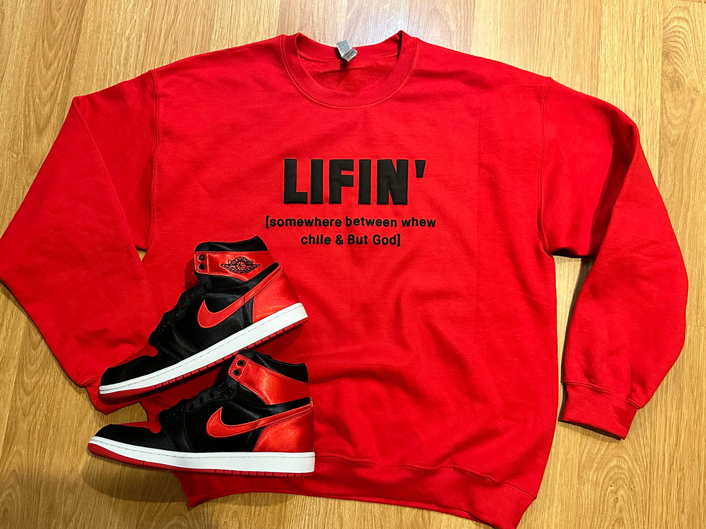 Lifin’ Sweatshirt